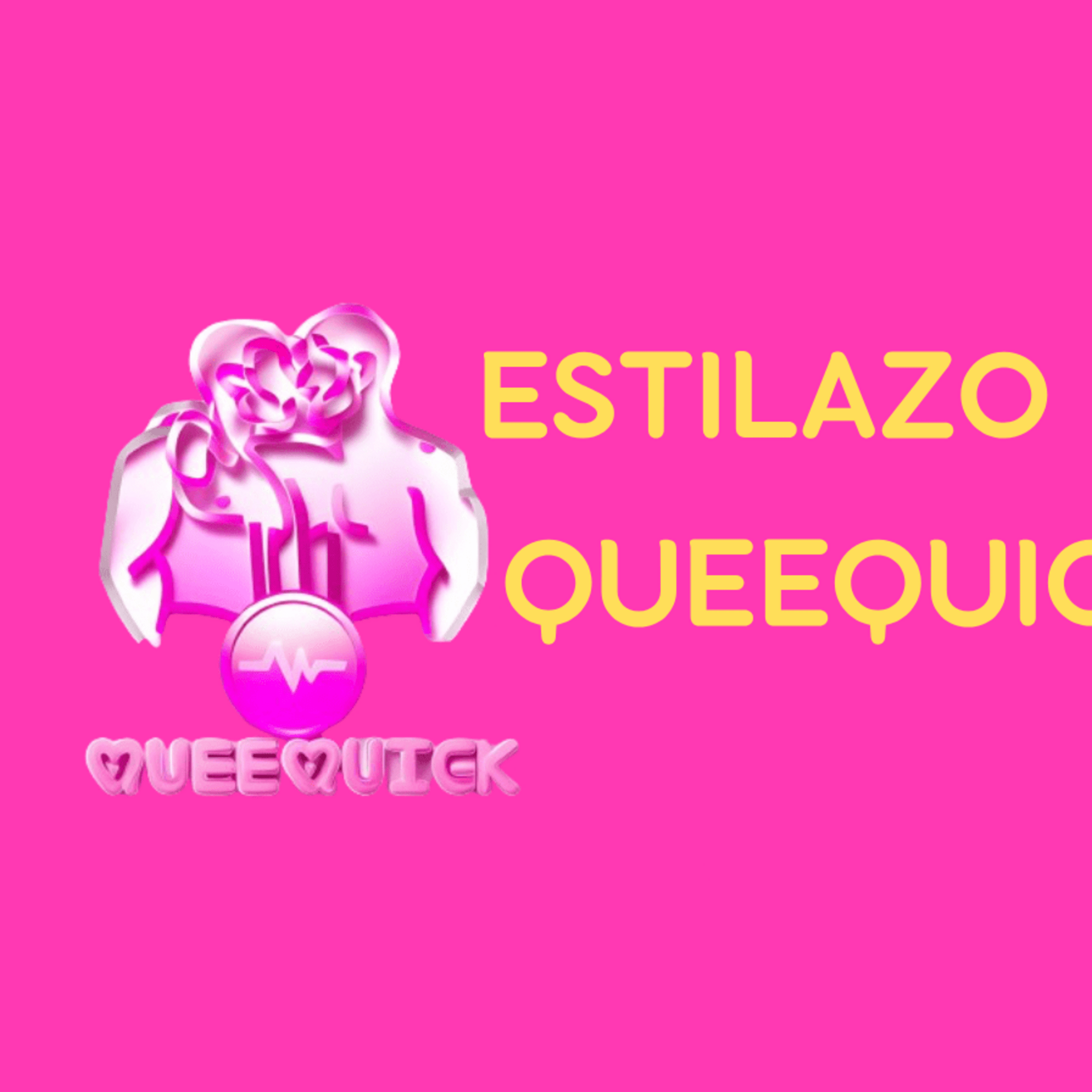 ESTILAZO QUEEQUICK
